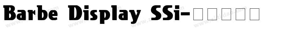 Barbe Display SSi字体转换